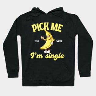 I Am Single Banana Hoodie